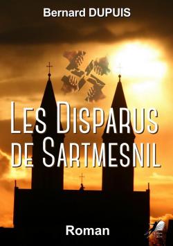 Les Disparus de Sartmesnil par Bernard Dupuis