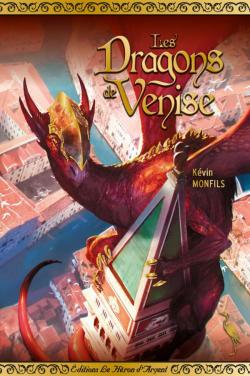Les dragons de Venise par Kvin Monfils