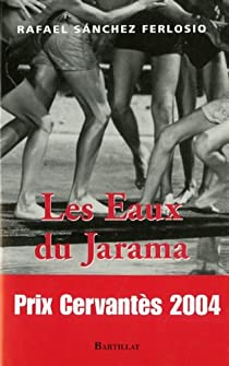 Les Eaux du Jarama par Rafael Snchez Ferlosio