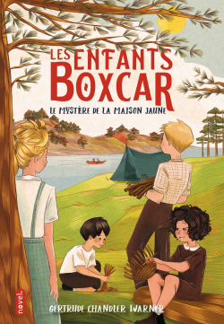 Les Enfants Boxcar, tome 3 : Le mystre de la maison jaune par Gertrude Chandler Warner