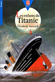 Les Enfants Du Titanic par lisabeth Bouillon