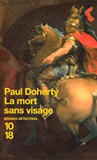 Les Enqutes de Tlamon, tome 1 : La mort sans visage par Paul  C. Doherty