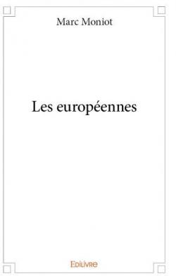 Les Europennes par Marc Moniot