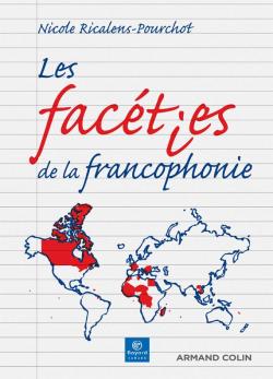 Les facties de la francophonie par Nicole Ricalens-Pourchot