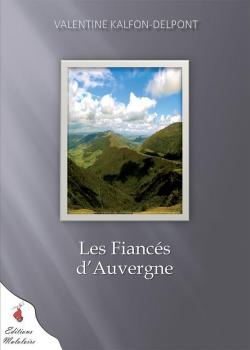 Les fiancs d'Auvergne par Valentine Kalfon-Delpont