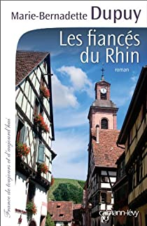 Les Fiancs du Rhin par Marie-Bernadette Dupuy
