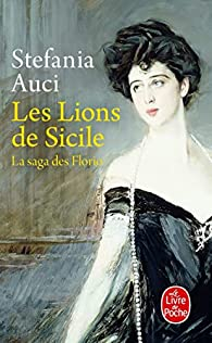 La saga des Florio, tome 1 : Les lions de Sicile par Auci