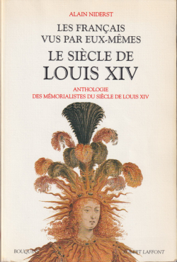 Les Franais vus par eux-mmes : Le sicle de Louis XIV par Alain Niderst