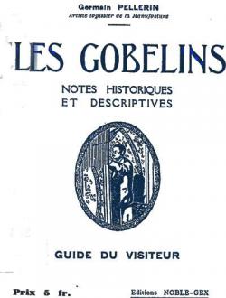 Les Gobelins par Germain Pellerin