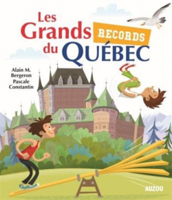 Les grands records du Qubec par Alain M. Bergeron