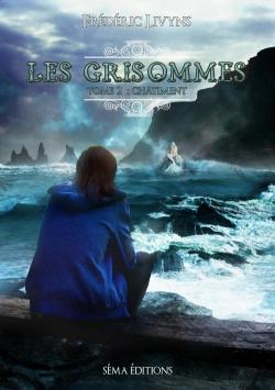 Les Grisommes, tome 2 : Chatiment par Frdric Livyns