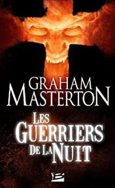 Les Guerriers de la Nuit, tome 1 : Les Guerriers de la Nuit par Graham Masterton