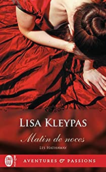 Les Hathaway, tome 4 : Matin de noces par Lisa Kleypas