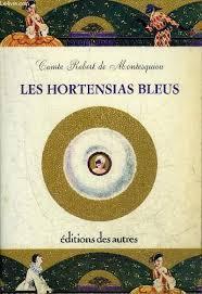 Les Hortensias bleus : Pages choisies (Les Pms) par Robert de Montesquiou