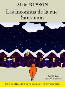 Les Inconnus de la Rue Sans-Nom par Alain Russon