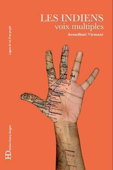 Les indiens : Voix multiples par Arundhati Virmani