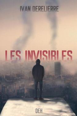 Les invisibles par Ivan Derelierre