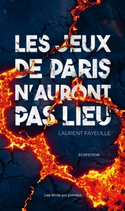 Les Jeux de Paris n'auront pas lieu par Laurent Fayeulle