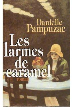 Les Larmes de caramel par Danielle Pampuzac
