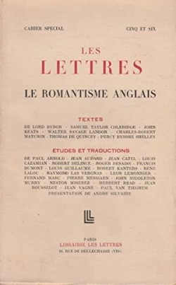 Les Lettres, Cahier spcial cinq et six : Le Romantisme Anglais par Robert Kanters