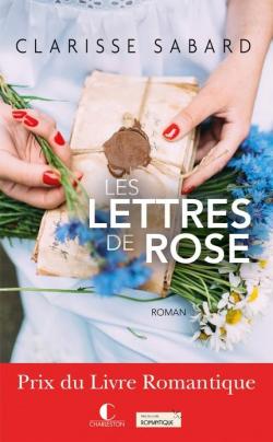 Les lettres de Rose par Clarisse Sabard