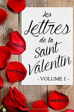 Les Lettres de la Saint Valentin, tome 1 par Amlie C. Astier