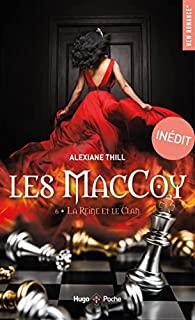 Les MacCoy, tome 6 : La reine et le clan par Alexiane Thill