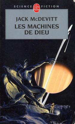 Les Machines de Dieu, tome 1 : Les Machines de Dieu par Jack McDevitt