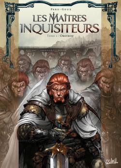 Les Matres Inquisiteurs, tome 1 : Obeyron par Olivier Peru