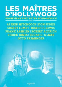 Les Matres d\'Hollywood 2: Entretiens avec Peter Bogdanovich par Peter Bogdanovich