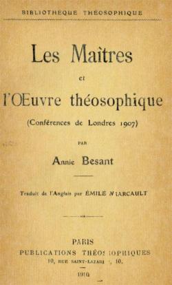 Les matres et l'oeuvre thosophique par Annie Besant