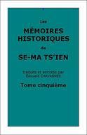Les Mmoires Historiques de Se-Ma Ts'ien, Vol. 5: Chapitres XLIII-XLVII par douard Chavannes