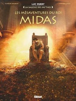 La sagesse des mythes : Les msaventures du roi Midas par Clotilde Bruneau