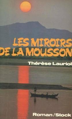Les Miroirs de la mousson par Thrse Lauriol