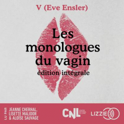 Les monologues du vagin par Eve Ensler
