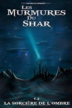 Les murmures du Shar, tome 2 par Aidan Fox