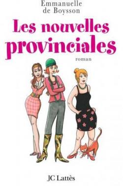 Les Nouvelles provinciales par Emmanuelle de Boysson
