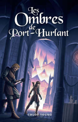 Les Ombres de Port-Hurlant par Chlo Young