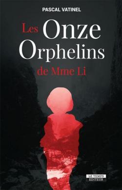 Les Onze Orphelins de Mme Li par Pascal Vatinel