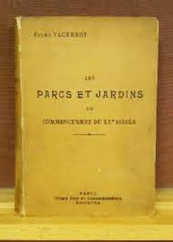 Les Parcs et Jardins au Commencement du XXe Sicle - cole Franaise par Jules Vacherot