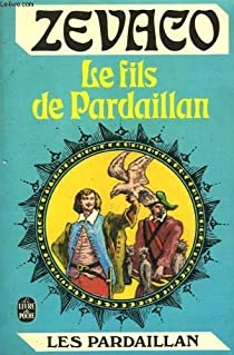 Les Pardaillan, tome 7 : Le Fils de Pardaillan par Michel Zvaco