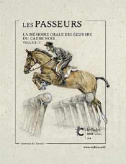 Les Passeurs, tome 4 : La mmoire orale des cuyers du Cadre noir par Grard Altairac