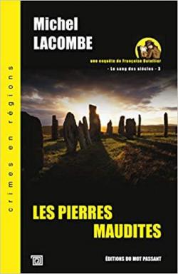 Une enqute de Franoise Dutellier, tome 3 : Les pierres maudites par Michel Lacombe