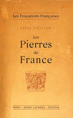 Les Pierres de France - les vocations Franaises par Henri Focillon