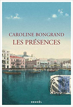 Les prsences par Caroline Bongrand