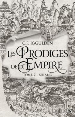 Les prodiges de l'Empire, tome 2 : Shiang par Conn Iggulden