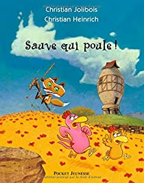 Les P'tites Poules, tome 8 : Sauve qui poule ! par Christian Jolibois