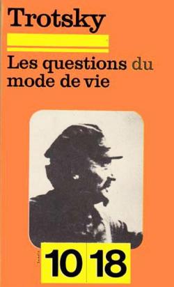 Les Questions du mode de vie par Lon Trotsky