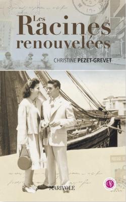 Les Racines renouveles par Christine Pezet-Grevet