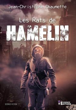 Les rats de Hamelin par Jean-Christophe Chaumette